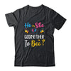 Gender Reveal What Will It Bee He Or She Godmother T-Shirt & Hoodie | Teecentury.com