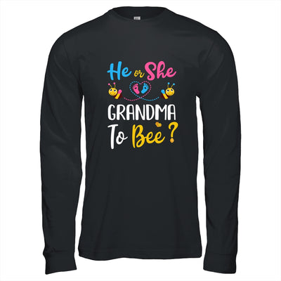 Gender Reveal What Will It Bee He Or She Grandma T-Shirt & Hoodie | Teecentury.com