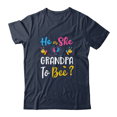 Gender Reveal What Will It Bee He Or She Grandpa T-Shirt & Hoodie | Teecentury.com