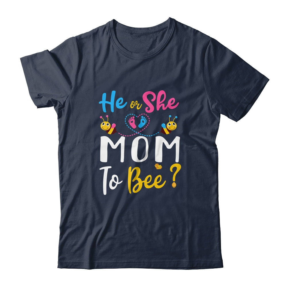 Gender Reveal What Will It Bee He Or She Mom T-Shirt & Hoodie | Teecentury.com