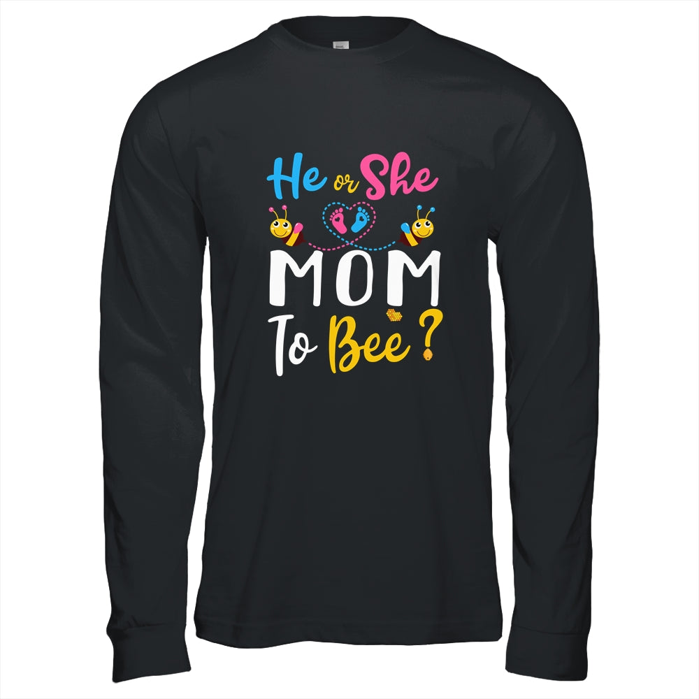 Gender Reveal What Will It Bee He Or She Mom T-Shirt & Hoodie | Teecentury.com