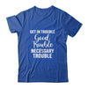 Get in Good Necessary Trouble Social Justice Gift T-Shirt & Tank Top | Teecentury.com