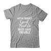 Get in Good Necessary Trouble Social Justice Gift T-Shirt & Tank Top | Teecentury.com