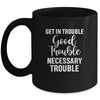 Get in Good Necessary Trouble Social Justice Gift Mug Coffee Mug | Teecentury.com