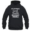 Get in Good Necessary Trouble Social Justice Gift T-Shirt & Tank Top | Teecentury.com