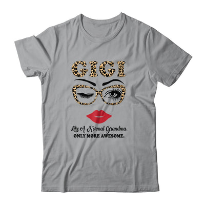GiGi Like A Normal Grandma Only More Awesome Glasses Face T-Shirt & Hoodie | Teecentury.com