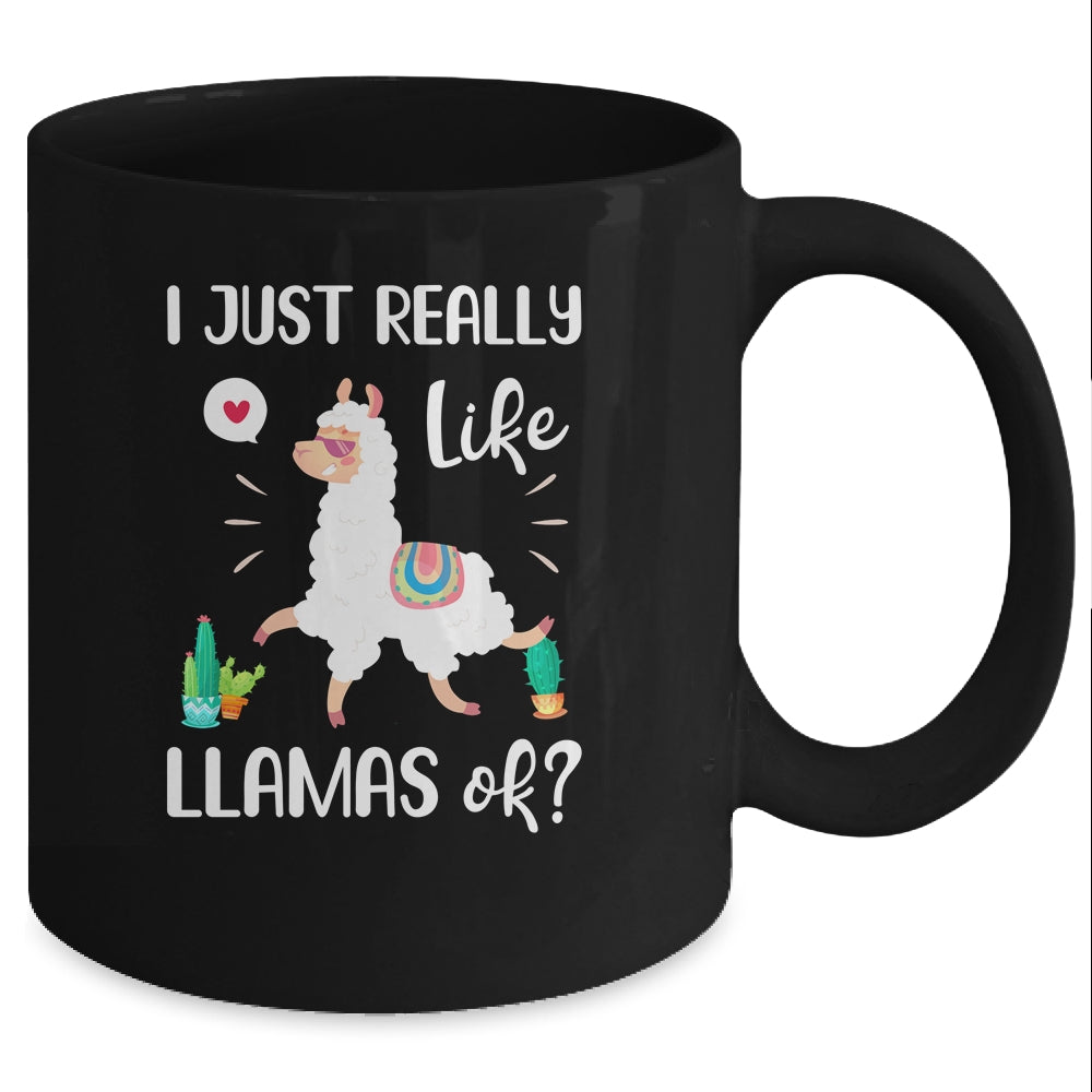 Gift I Just Really Like Llamas Ok Funny Llama Girl Mug Coffee Mug | Teecentury.com