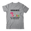 Gigisaurus Like A Normal Grandma But More Awesome Gigi T-Shirt & Hoodie | Teecentury.com