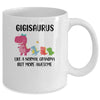 Gigisaurus Like A Normal Grandma But More Awesome Gigi Mug Coffee Mug | Teecentury.com