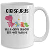 Gigisaurus Like A Normal Grandma But More Awesome Gigi Mug Coffee Mug | Teecentury.com