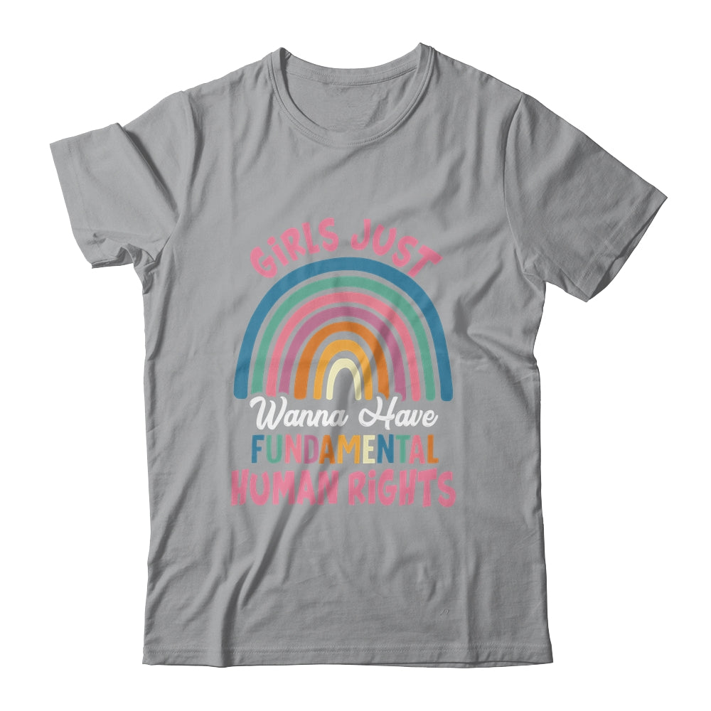Girls Just Wanna Have Fundamental Rights Rainbow Feminists Shirt & Tank Top | teecentury