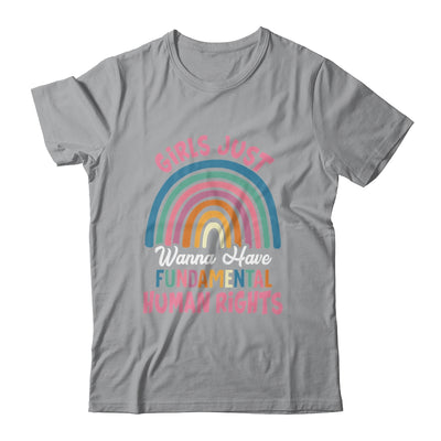 Girls Just Wanna Have Fundamental Rights Rainbow Feminists Shirt & Tank Top | teecentury