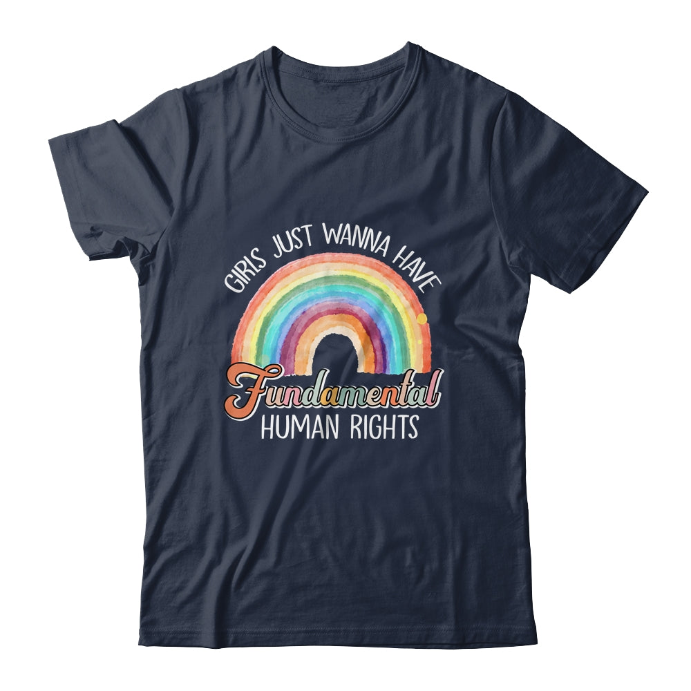 Girls Just Want To Have Fundamental Rights Rainbow Shirt & Tank Top | teecentury