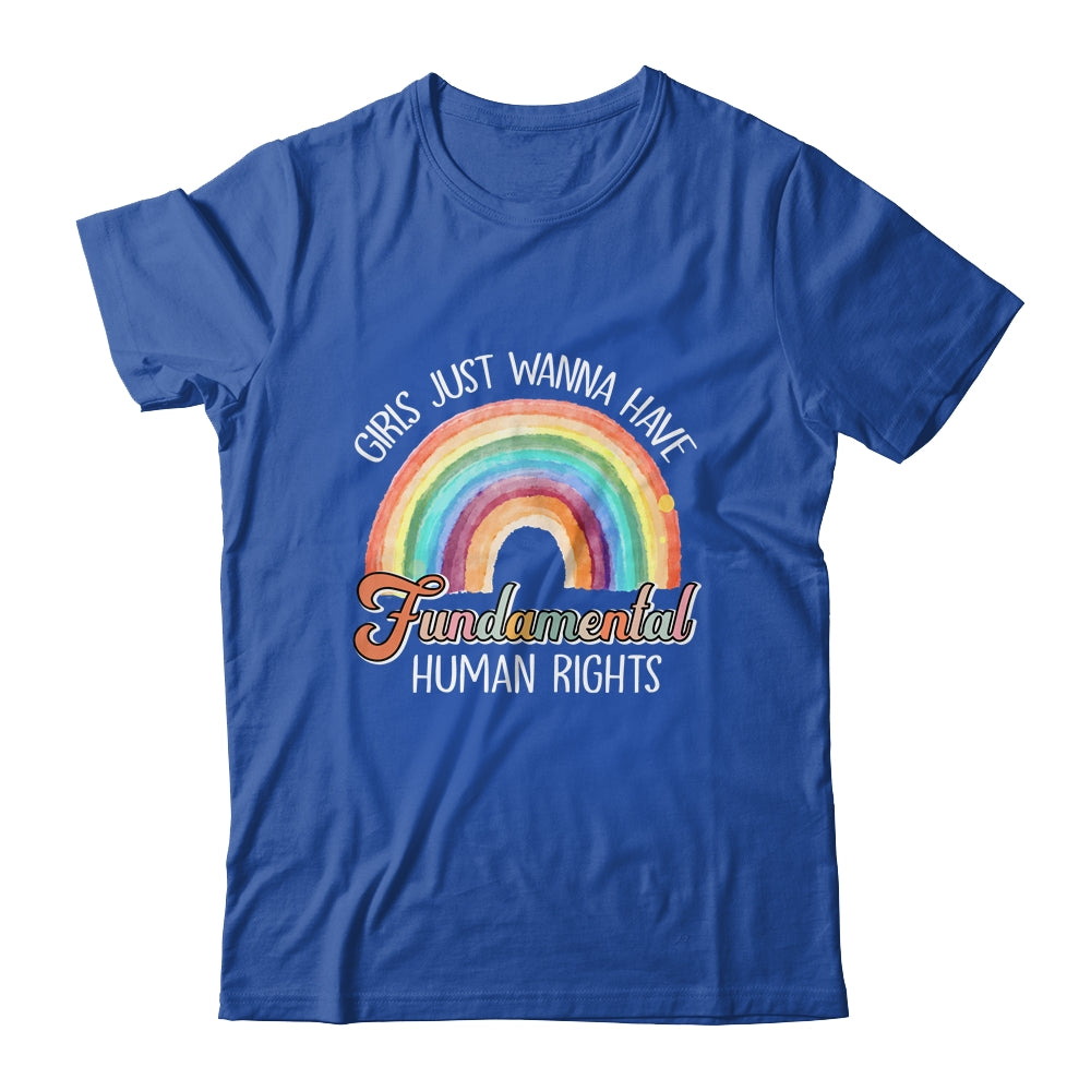 Girls Just Want To Have Fundamental Rights Rainbow Shirt & Tank Top | teecentury
