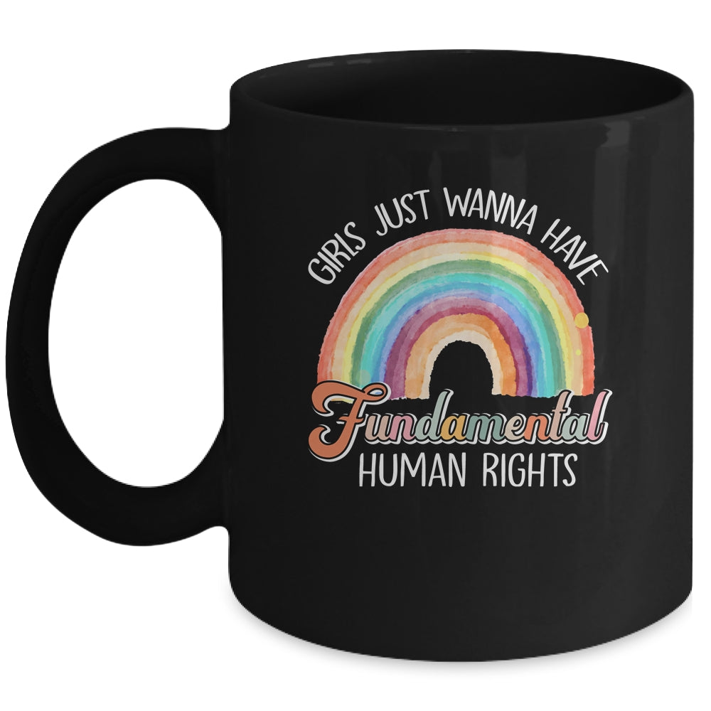 Girls Just Want To Have Fundamental Rights Rainbow Mug | teecentury