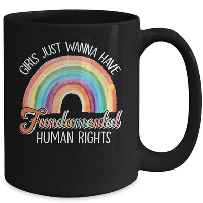Girls Just Want To Have Fundamental Rights Rainbow Mug | teecentury