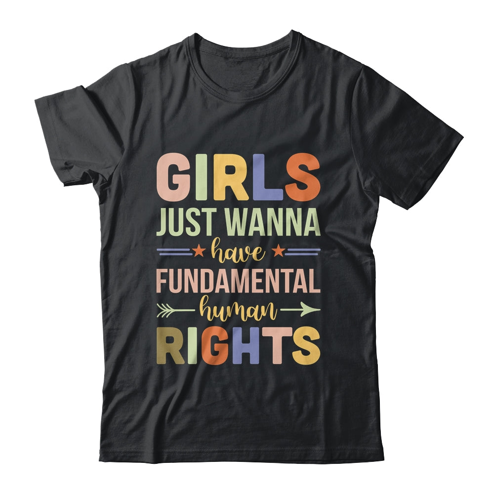 Girls Just Want to Have Fundamental Rights Shirt & Tank Top | teecentury