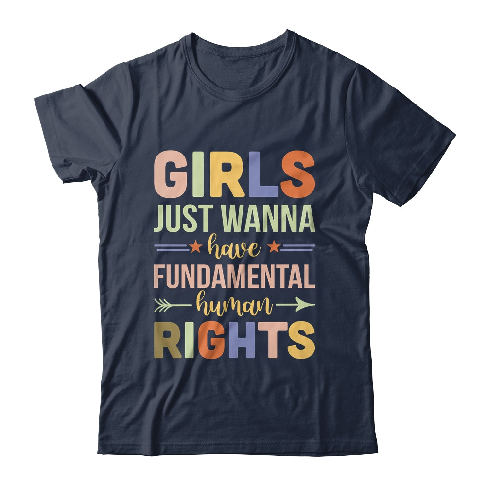 Girls Just Want to Have Fundamental Rights Shirt & Tank Top | teecentury