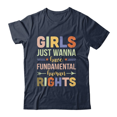 Girls Just Want to Have Fundamental Rights Shirt & Tank Top | teecentury