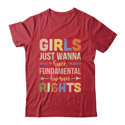 Girls Just Want to Have Fundamental Rights Shirt & Tank Top | teecentury