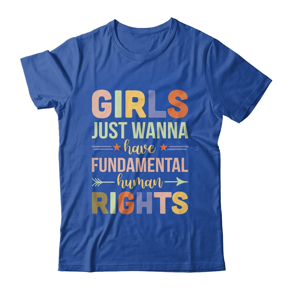 Girls Just Want to Have Fundamental Rights Shirt & Tank Top | teecentury