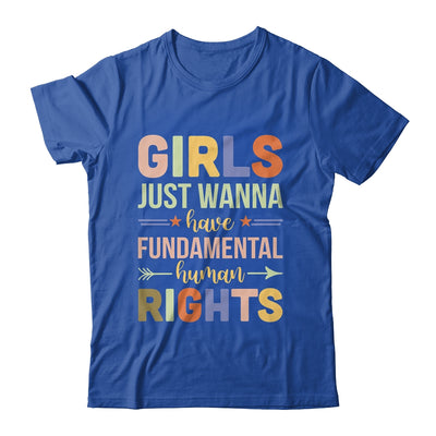 Girls Just Want to Have Fundamental Rights Shirt & Tank Top | teecentury