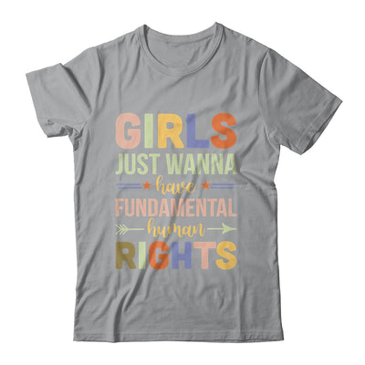 Girls Just Want to Have Fundamental Rights Shirt & Tank Top | teecentury