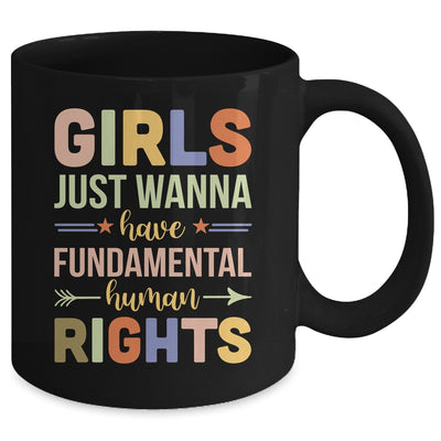 Girls Just Want to Have Fundamental Rights Mug | teecentury