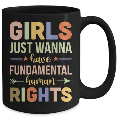 Girls Just Want to Have Fundamental Rights Mug | teecentury