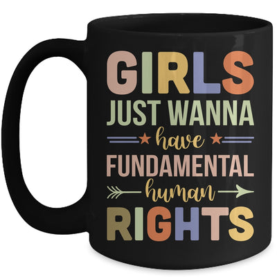 Girls Just Want to Have Fundamental Rights Mug | teecentury