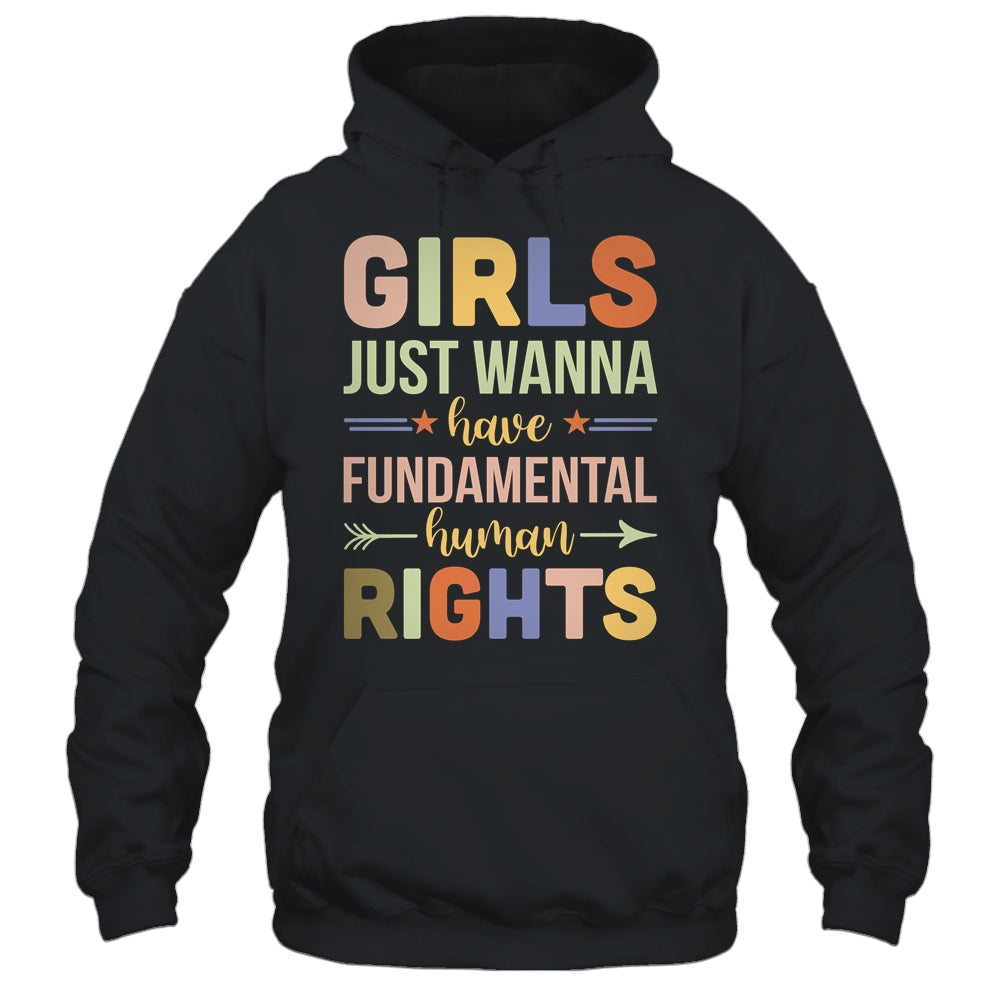 Girls Just Want to Have Fundamental Rights Shirt & Tank Top | teecentury