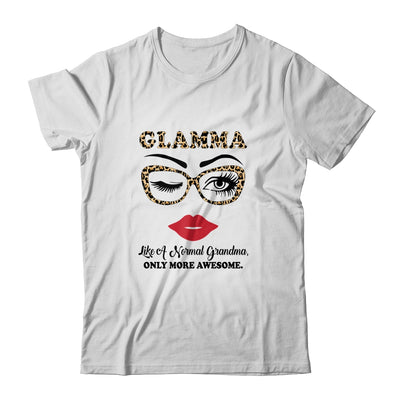 Glamma Like A Normal Grandma Only More Awesome Glasses Face T-Shirt & Hoodie | Teecentury.com