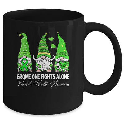 Gnome One Fights Alone Mental Health Awareness Green Ribbon Mug | teecentury