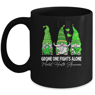 Gnome One Fights Alone Mental Health Awareness Green Ribbon Mug | teecentury