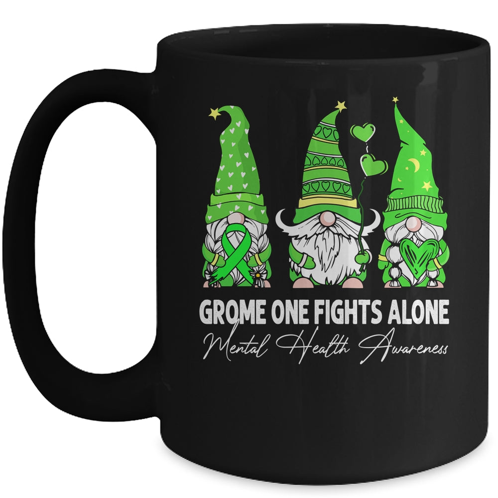 Gnome One Fights Alone Mental Health Awareness Green Ribbon Mug | teecentury
