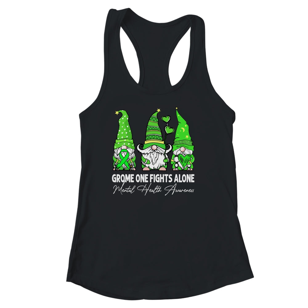 Gnome One Fights Alone Mental Health Awareness Green Ribbon Shirt & Tank Top | teecentury