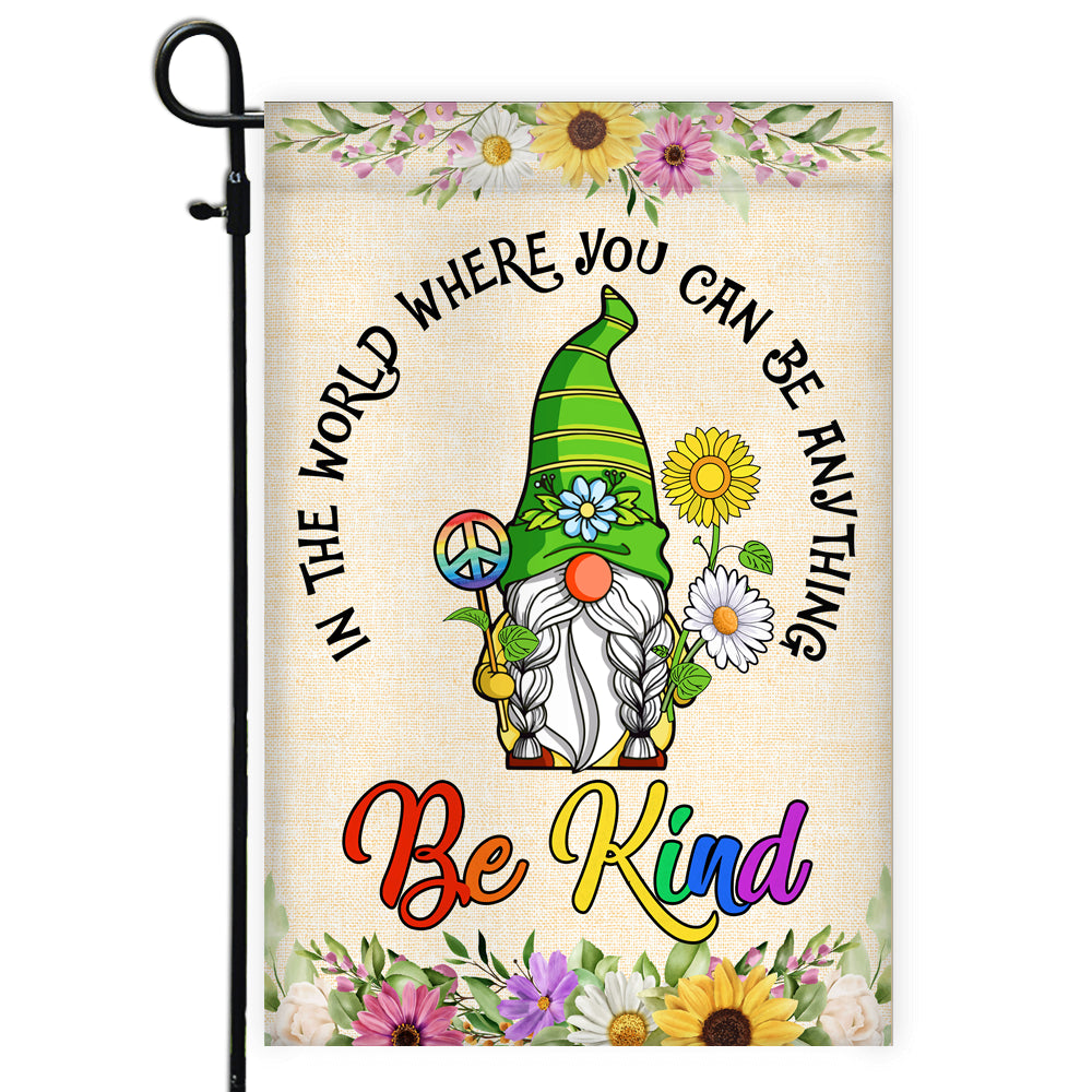 Gnomes In A World Where You Can Be Anything Be Kind Flag Welcome Sunflower Be Kind Rainbow Peace Sign Flag | Teecentury.com