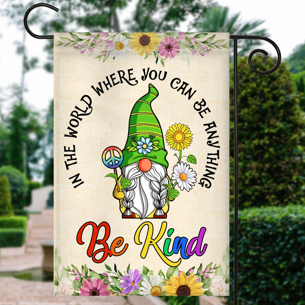 Gnomes In A World Where You Can Be Anything Be Kind Flag Welcome Sunflower Be Kind Rainbow Peace Sign Flag | Teecentury.com