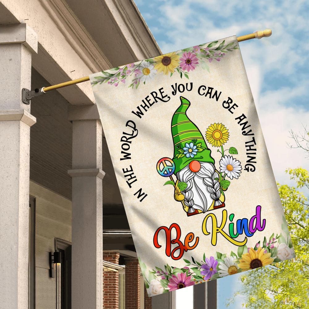 Gnomes In A World Where You Can Be Anything Be Kind Flag Welcome Sunflower Be Kind Rainbow Peace Sign Flag | Teecentury.com