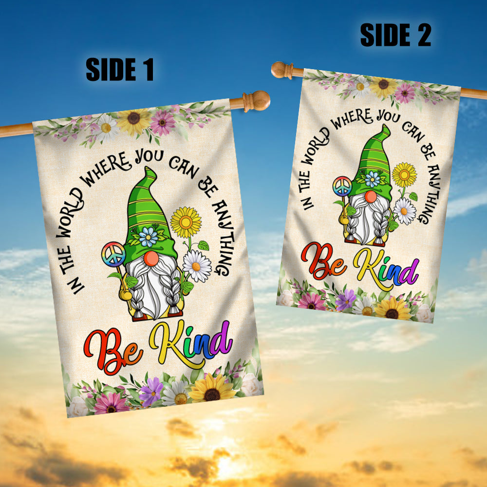 Gnomes In A World Where You Can Be Anything Be Kind Flag Welcome Sunflower Be Kind Rainbow Peace Sign Flag | Teecentury.com