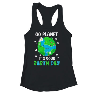 Go Planet Its Your Earth Day Shirt & Tank Top | teecentury