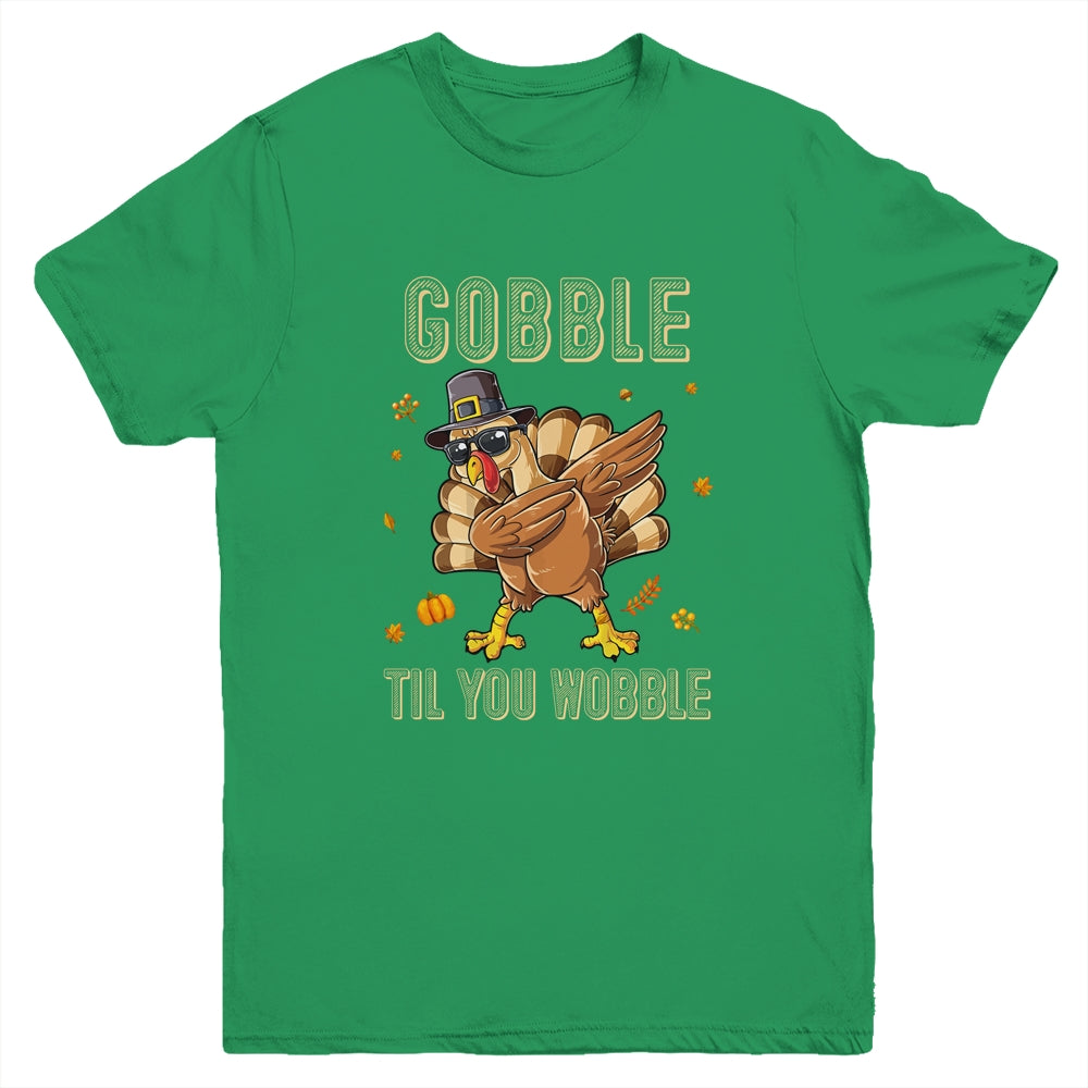 Gobble Til You Wobble Dabbing Turkey Thanksgiving Youth Youth Shirt | Teecentury.com