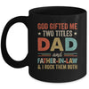 God Gifted Me Two Titles Dad And Father-In-Law Fathers Day Vintage Mug | teecentury