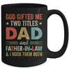 God Gifted Me Two Titles Dad And Father-In-Law Fathers Day Vintage Mug | teecentury