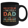 God Gifted Me Two Titles Dad And Granddaddy Fathers Day Vintage Mug | teecentury