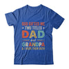 God Gifted Me Two Titles Dad And Grandpa Fathers Day Vintage Shirt & Hoodie | teecentury