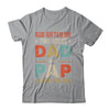 God Gifted Me Two Titles Dad And Pap Fathers Day Vintage Shirt & Hoodie | teecentury