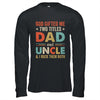 God Gifted Me Two Titles Dad And Uncle I Rock Them Both T-Shirt & Hoodie | Teecentury.com