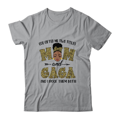 God Gifted Me Two Titles Mom And Gaga Black Woman Leopard T-Shirt & Tank Top | Teecentury.com