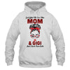 God Gifted Me Two Titles Mom And Gigi And I Rock Them Both T-Shirt & Hoodie | Teecentury.com
